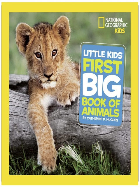 National Geographic Little Kids First Big Book of Animals