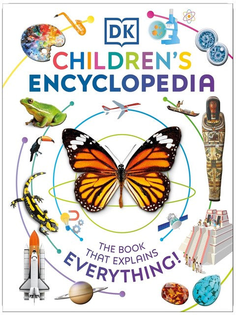 DK Children's Encyclopedia: The Book That Explains Everything! (DK Children's Visual Encyclopedias)