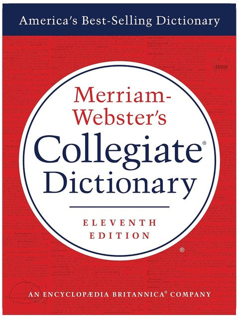 Merriam-Webster's Collegiate Dictionary, 11th Edition, Jacketed Hardcover, Indexed