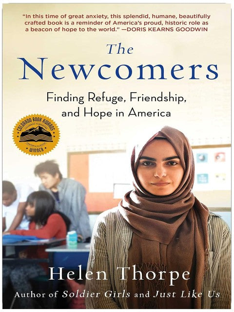 The Newcomers: Finding Refuge, Friendship, and Hope in America
