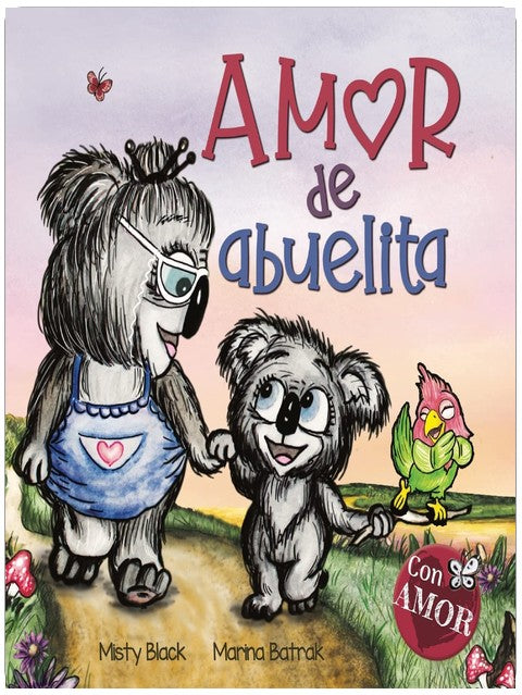 Amor de abuelita: Grandmas Are for Love (Spanish Edition) (Colección Con AMOR)