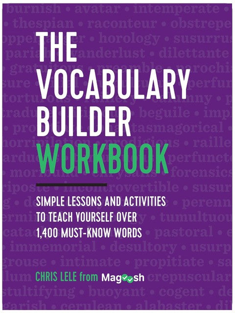 The Vocabulary Builder Workbook: Simple Lessons and Activities to Teach Yourself Over 1,400 Must-Know Words