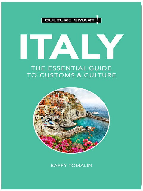 Italy - Culture Smart!: The Essential Guide to Customs & Culture