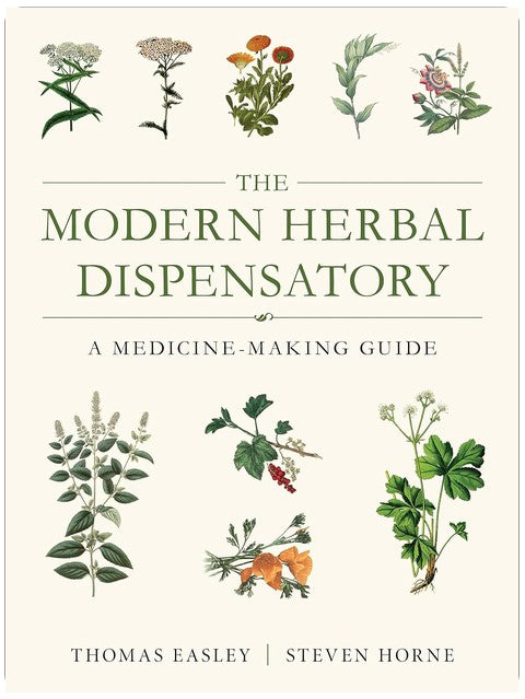 The Modern Herbal Dispensatory: A Medicine-Making Guide