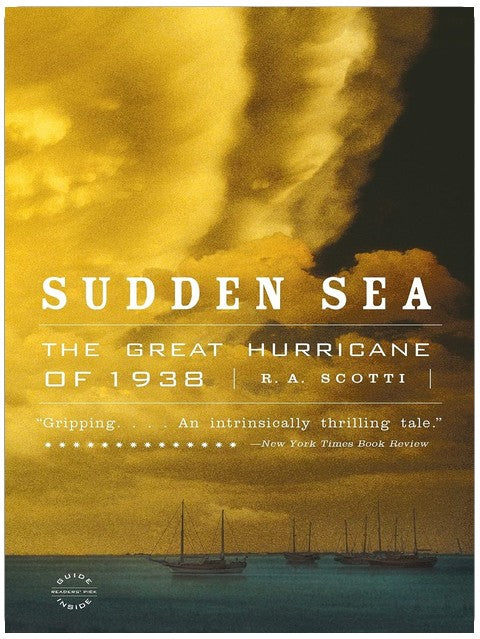 Sudden Sea: The Great Hurricane of 1938