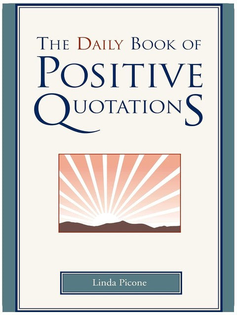 The Daily Book of Positive Quotations