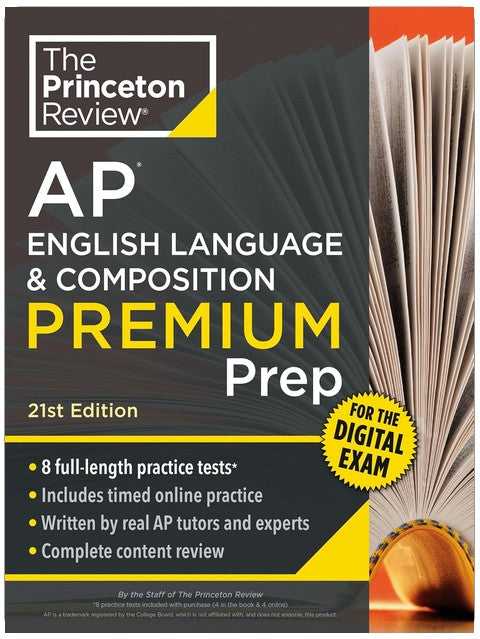 Princeton Review AP English Language & Composition Premium Prep, 21st Edition: 8 Practice Tests + Digital Practice Online + Content Review (College Test Preparation)