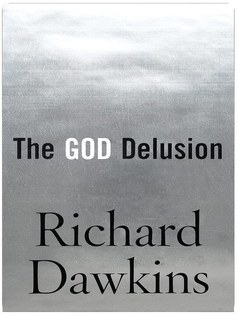 The God Delusion: A Study of Religious Belief and Skepticism