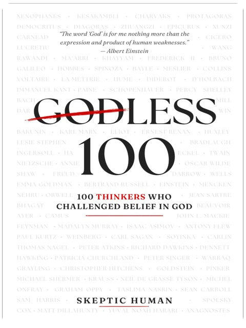 Godless 100: 100 Thinkers Who Challenged Belief in God