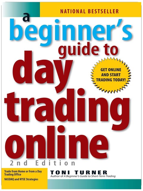 A Beginner's Guide to Day Trading Online (2nd edition)