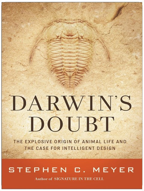 Darwin's Doubt: The Explosive Origin of Animal Life and the Case for Intelligent Design