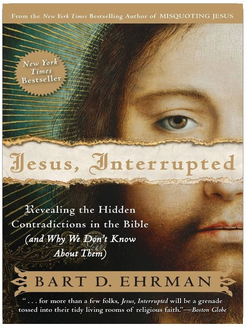 Jesus, Interrupted: A Study of Biblical Textual History and Contradictions