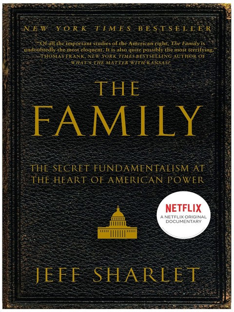 The Family: A Study of Power, Politics, and Evangelical Influence in Washington
