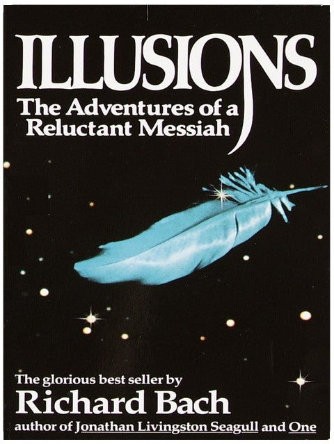 Illusions: The Adventures of a Reluctant Messiah