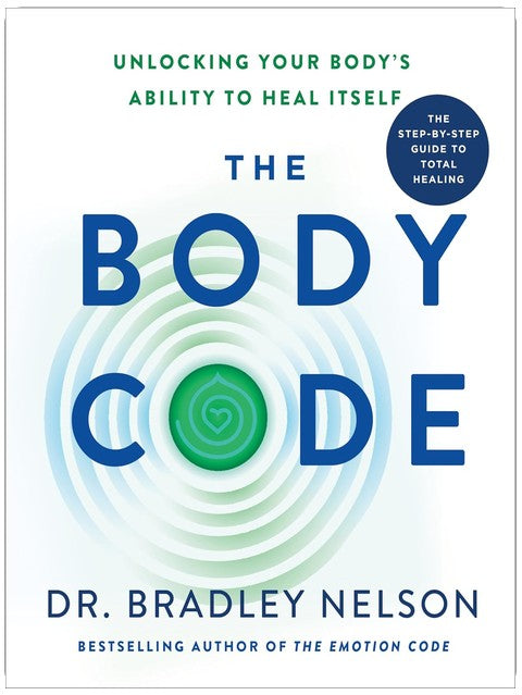 The Body Code: Unlocking Your Body's Ability to Heal Itself