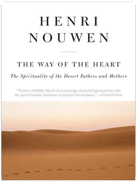 The Way of the Heart: A Study of Contemplative Prayer and Inner Devotion
