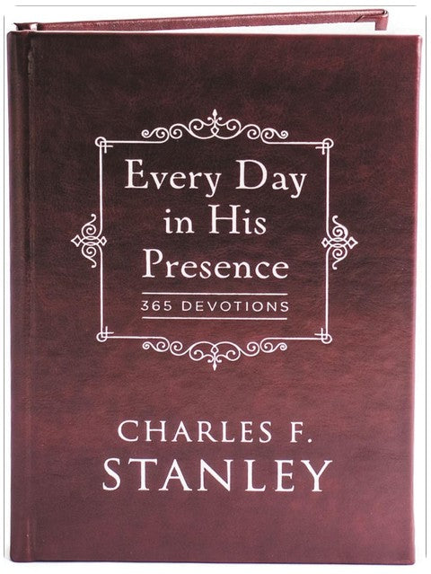 Every Day in His Presence: A Daily Devotional for Finding Peace and Purpose (365 Devotions - Inspiration for Every Day of the Year) (Devotionals from Charles F. Stanley)