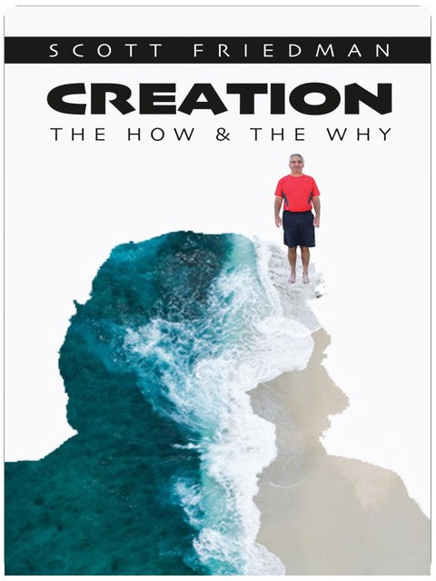 Creation, the how and the why