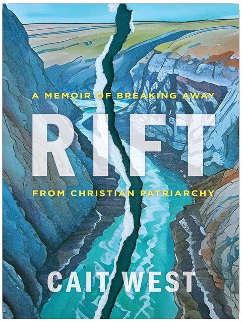 Rift: A Memoir of Breaking Away from Christian Patriarchy