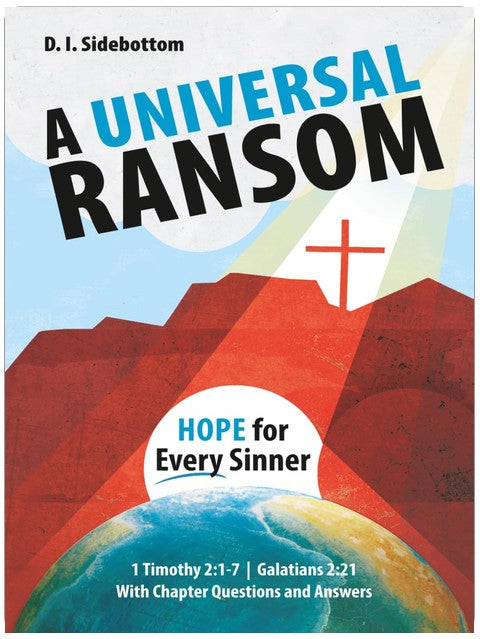 A Universal Ransom: Hope For Every Sinner