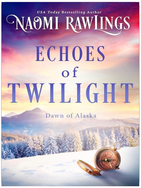 Echoes of Twilight (Dawn of Alaska Book 4)