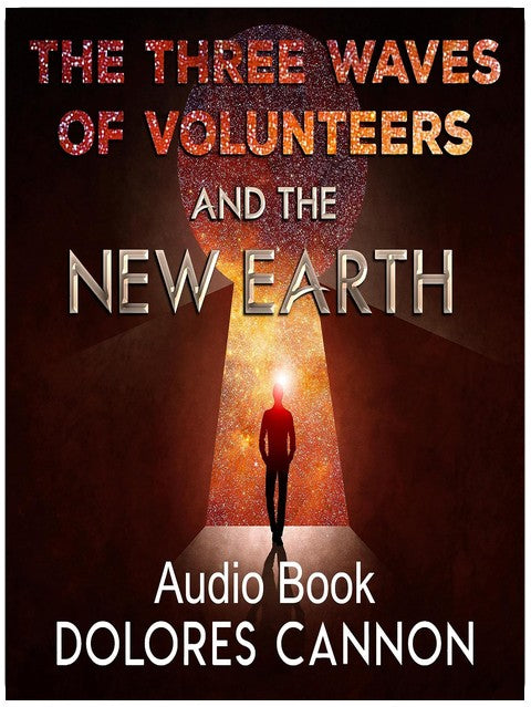 Three Waves of Volunteers and the New Earth