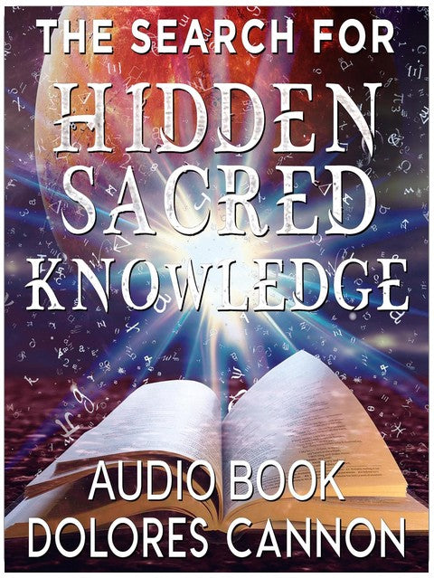 The Search for Hidden, Sacred Knowledge