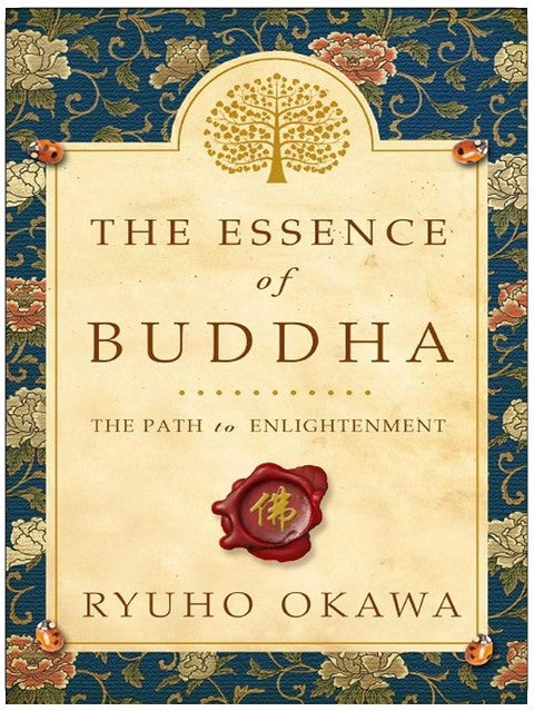 The Essence of Buddha: The Path to Enlightenment