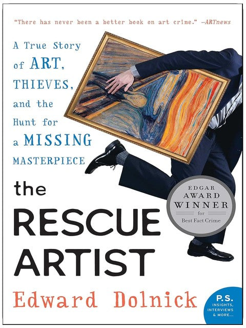 The Rescue Artist: A True Story of Art, Thieves, and the Hunt for a Missing Masterpiece