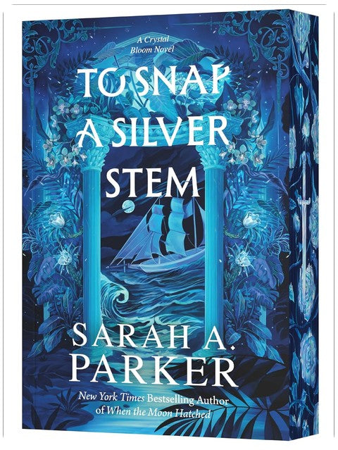 To Snap a Silver Stem: A Novel – An Explosive Dark Fantasy Sequel and Rapunzel Retelling of Enemies to Lovers Romance (Crystal Bloom, 2)