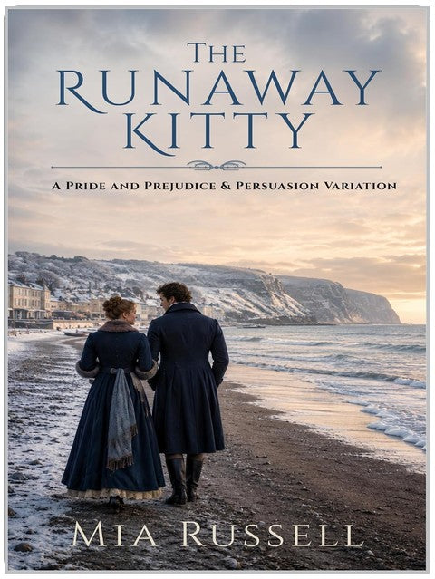 The Runaway Kitty: A Pride and Prejudice and Persuasion Variation (The Runaway Series)