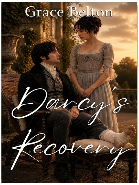 Darcy's Recovery: A Pride and Prejudice Variation