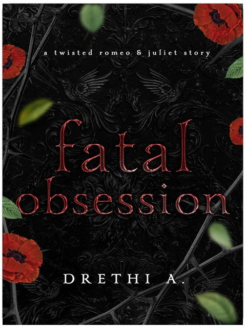 Fatal Obsession : A Twisted Romeo & Juliet Story (Tales of Obsession Book 2)