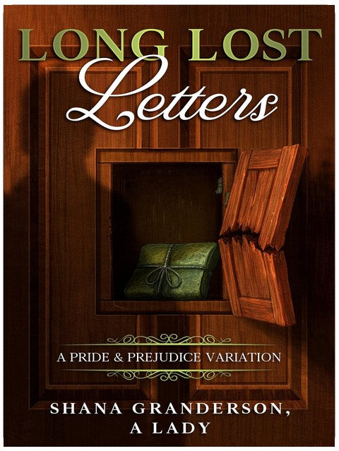 Long Lost Letters: A Pride & Prejudice Variation
