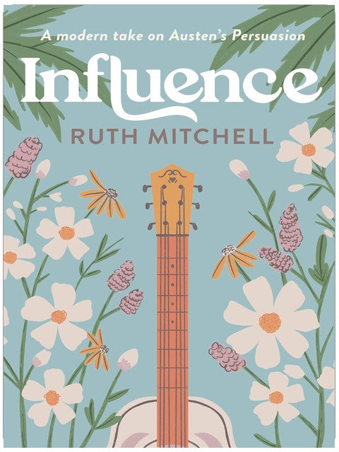 Influence: A Modern Take on Austen's Persuasion (Modern Jane Book 1)