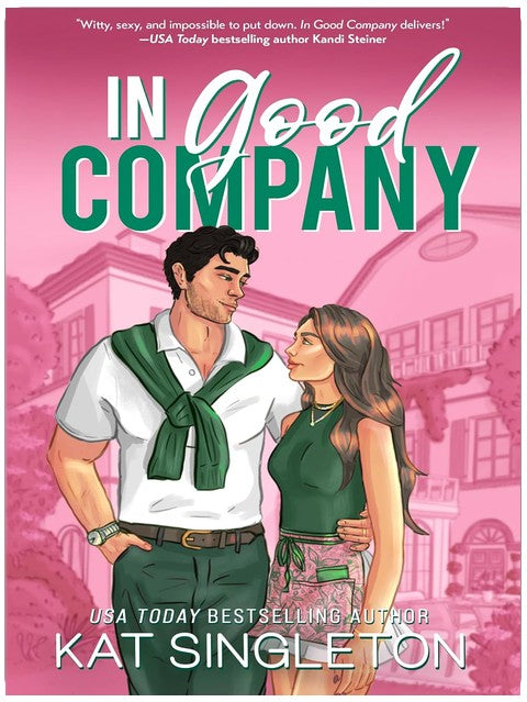 In Good Company: An Ex's Brother Billionaire Romance (Pembroke Hills Book 1)