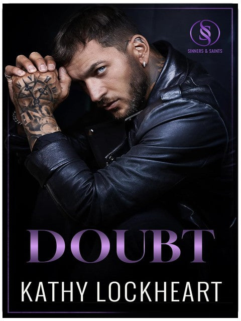 Doubt: A Forbidden Brother’s Best Friend Romance (Sinners and Saints Book 4)