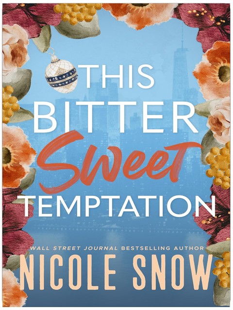 This Bitter Sweet Temptation: A Grumpy Single Dad Age Gap Romance (The Blackthorn Inheritance Book 3)
