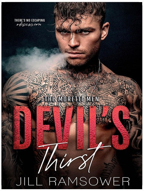 Devil's Thirst: A Mafia Stalker Romance (The Moretti Men)