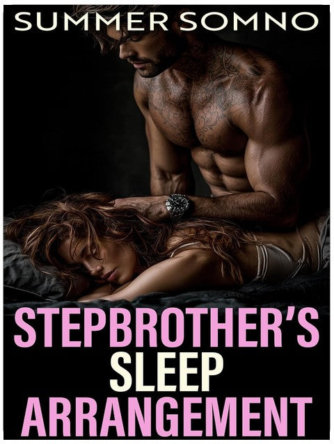 Stepbrother's Sleep Agreement: A Consensual Sleep Play Stepbrother Romance Possessive (While She Sleeps Book 1)
