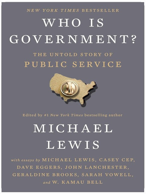 Who Is Government?: The Untold Story of Public Service