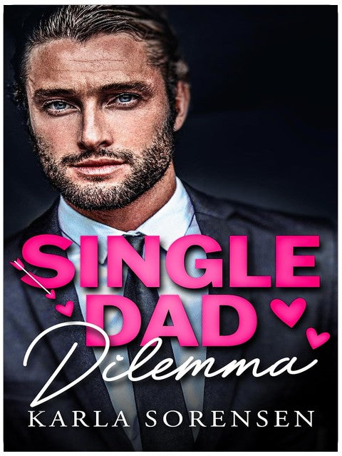 Single Dad Dilemma (The Kings)