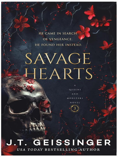 Savage Hearts: Queens and Monsters Book 3