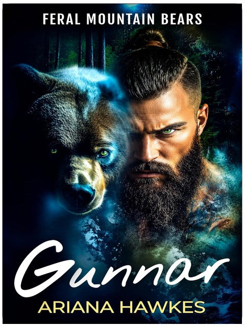 Gunnar: A Grizzly Shifter Alpha Romance (Feral Mountain Bears Book 1)