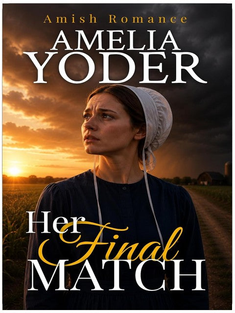 Her Final Match (An Amish Match Made from Heaven Book 2)
