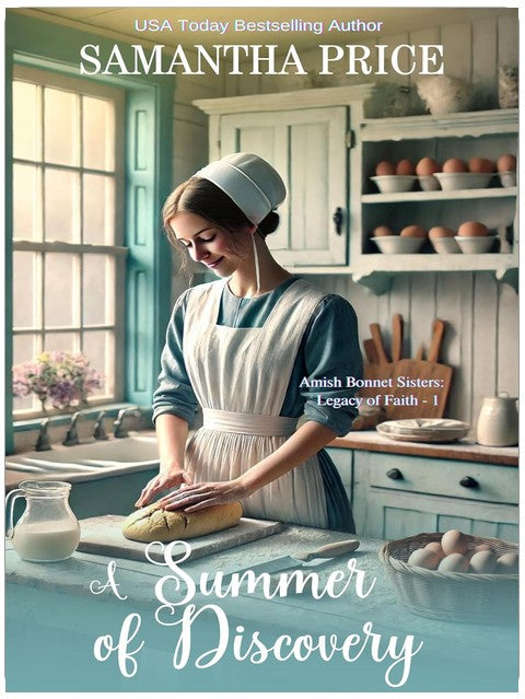 A Summer of Discovery: A Multi-Generational Amish Family Saga (Amish Bonnet Sisters: Legacy of Faith Book 1)