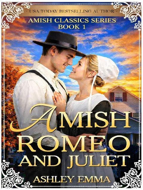 Amish Romeo and Juliet: The Amish Classics Series: Book 1