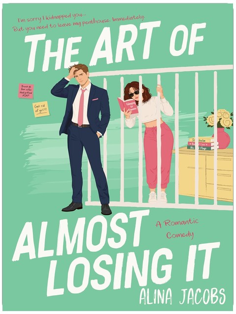 The Art of Almost Losing It: A Romantic Comedy (The Richmond Brothers Book 3)