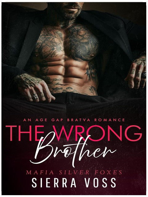 The Wrong Brother: An Age Gap Bratva Romance (Mafia Silver Foxes)