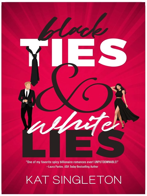 Black Ties and White Lies: A Billionaire Fake Engagement Romance (Black Tie Billionaires)